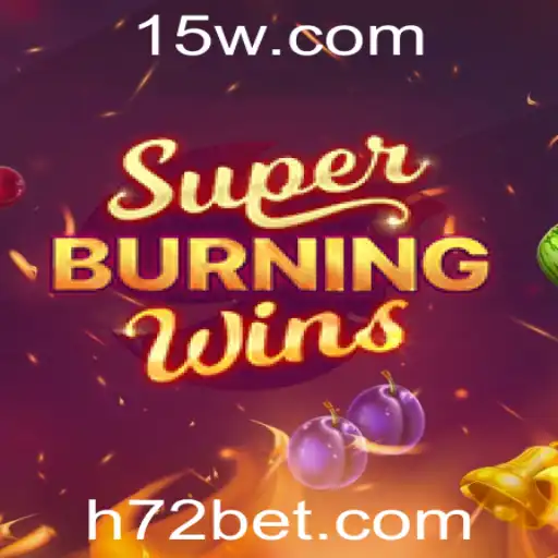 Explorando o Mundo Vibrante de SuperBurningWins na 72bet