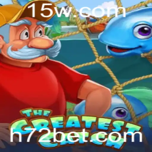 TheGreatestCatch: Descubra o Novo Fenômeno dos Jogos com 72bet