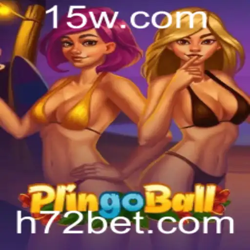 Plingoball: Descubra o Jogo do Momento com 72bet